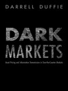 Dark Markets (eBook): Asset Pricing and Information Transmission in Over-the-Counter Markets